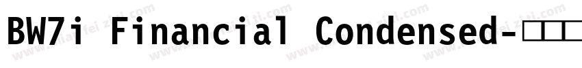 BW7i Financial Condensed字体转换